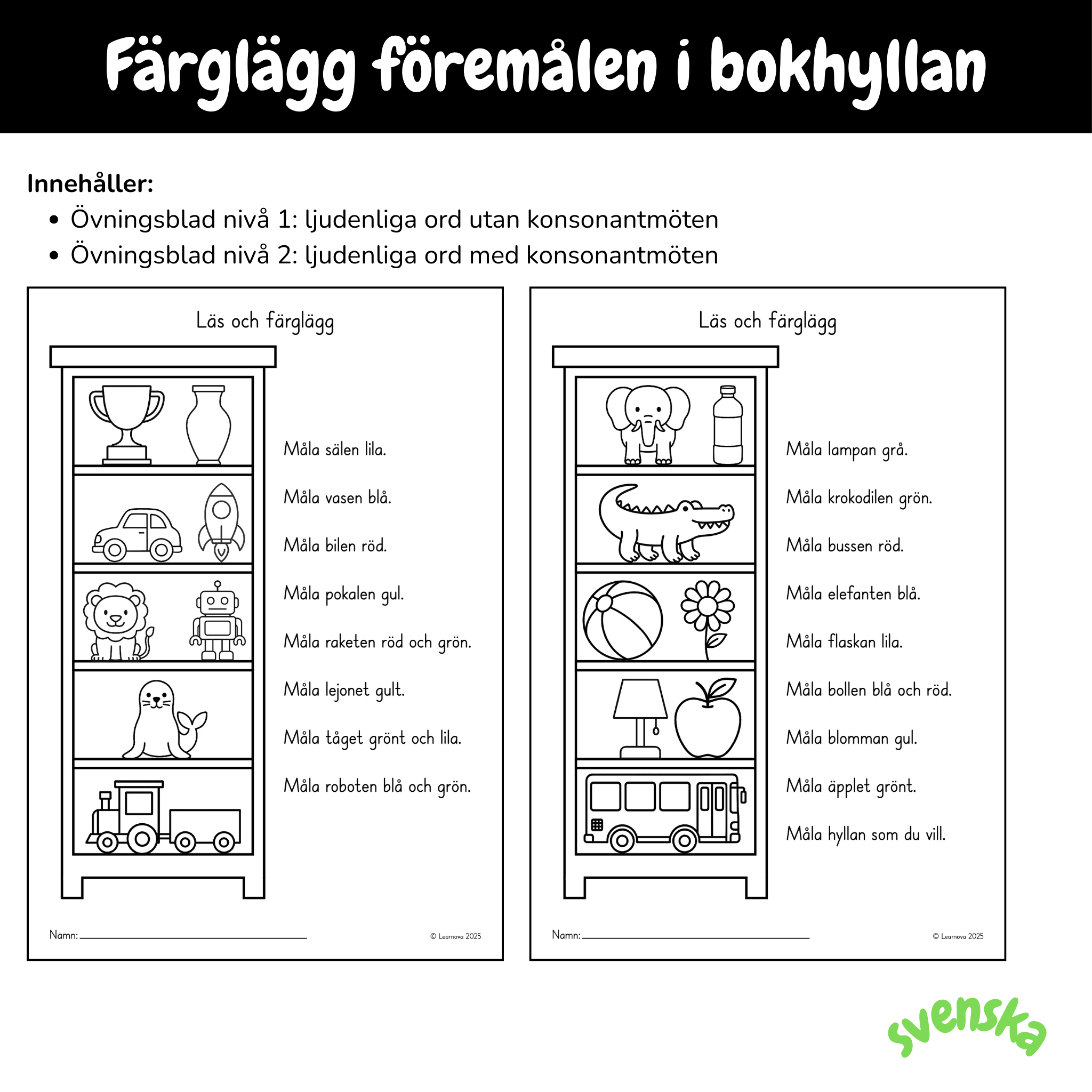 Läs meningarna och färglägg föremålen i bokhyllan