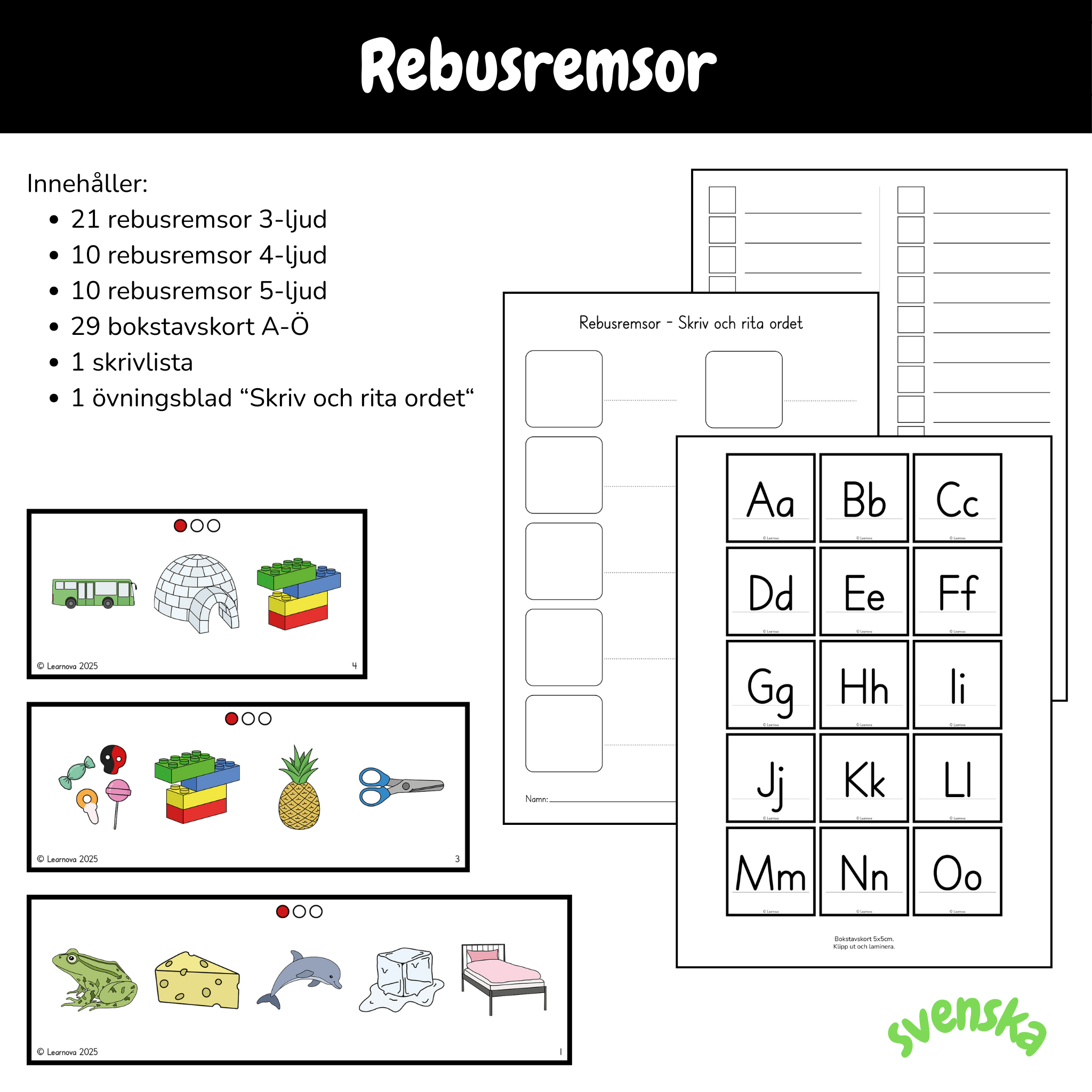 Rebusremsor - Första ljudet